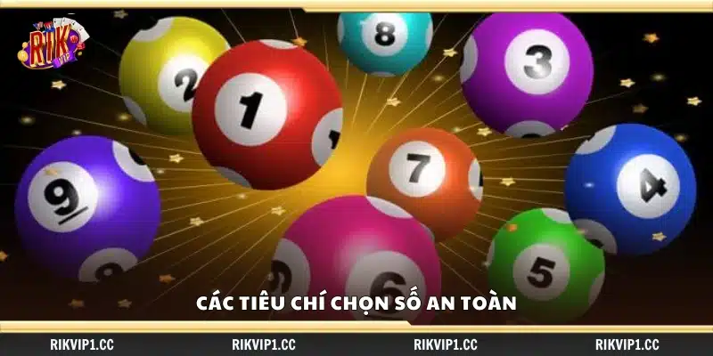 Tiêu chuẩn để lựa chọn con số cược ít rủi ro