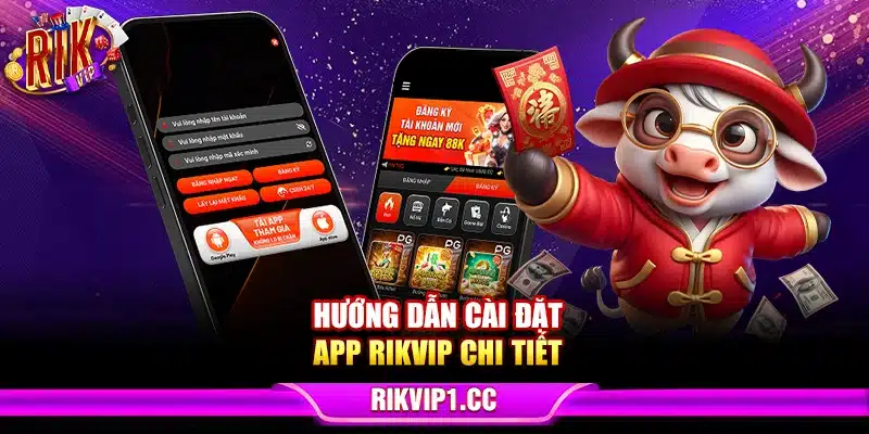 Hướng dẫn cài đặt app Rikvip chi tiết